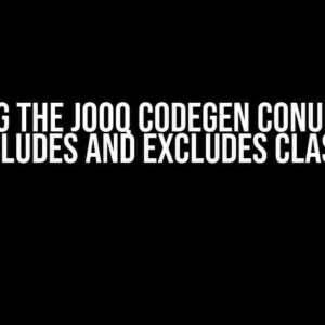 Solving the JOOQ Codegen Conundrum: When Includes and Excludes Clash in POM