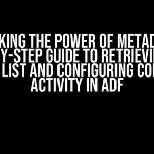 Unlocking the Power of Metadata: A Step-by-Step Guide to Retrieving File Shares List and Configuring Copy Data Activity in ADF